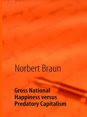 cover image of Gross National Happiness versus Predatory Capitalism